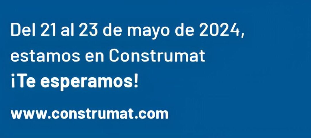 Ferdergal participa como colaborador en la difusión de Construmat 2024
